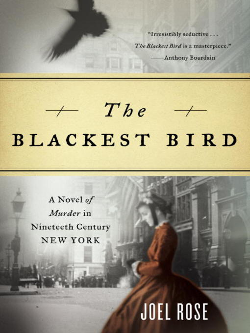 Title details for The Blackest Bird by Joel Rose - Available
